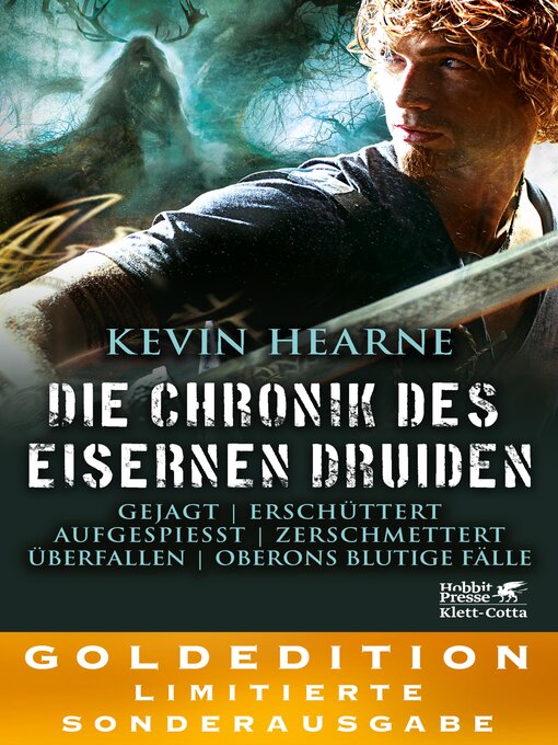 Titeldetails für Die Chronik des Eisernen Druiden. Goldedition Bände  6-9 nach Kevin Hearne - Verfügbar